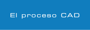 El Proceso CAD